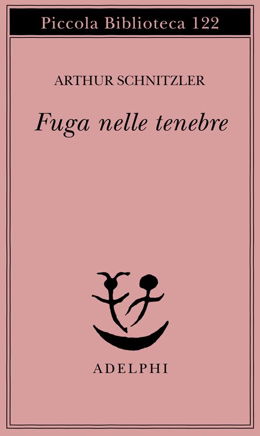 Fuga nelle tenebre - Arthur Schnitzler - copertina