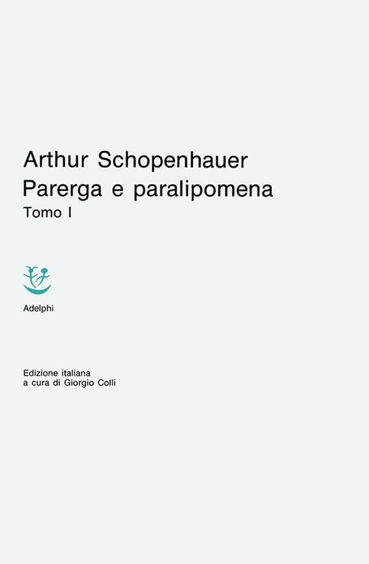 Parerga e paralipomena. Vol. 1 - Arthur Schopenhauer - copertina
