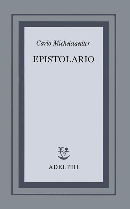 Epistolario - Carlo Michelstaedter - copertina