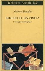 Biglietti da visita. Un viaggio autobiografico