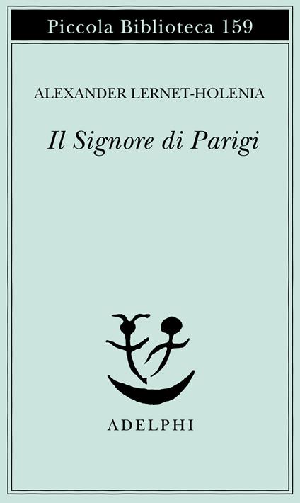 Il signore di Parigi - Alexander Lernet-Holenia - copertina