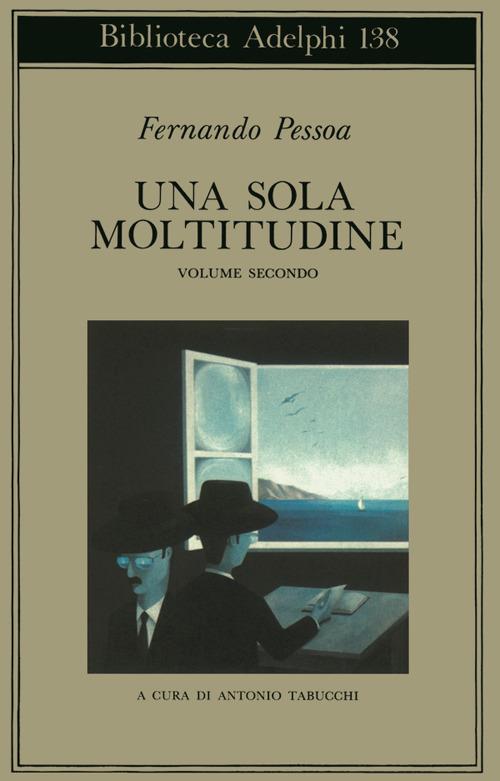 Una sola moltitudine. Testo portoghese a fronte. Vol. 2 - Fernando Pessoa - copertina
