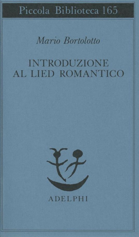 Introduzione al lied romantico - Mario Bortolotto - copertina