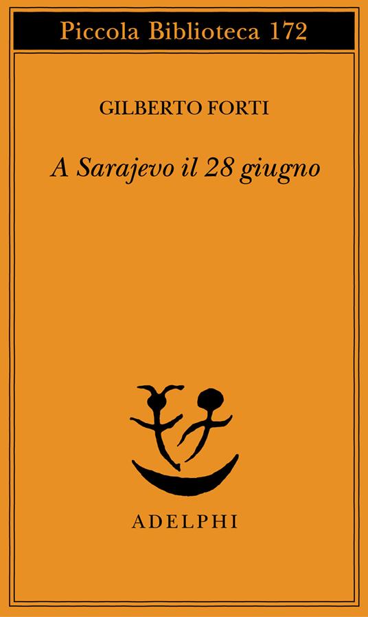 A Sarajevo, il 28 giugno - Gilberto Forti - copertina