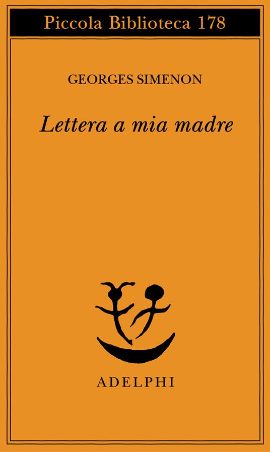 Lettera a mia madre - Georges Simenon - 3