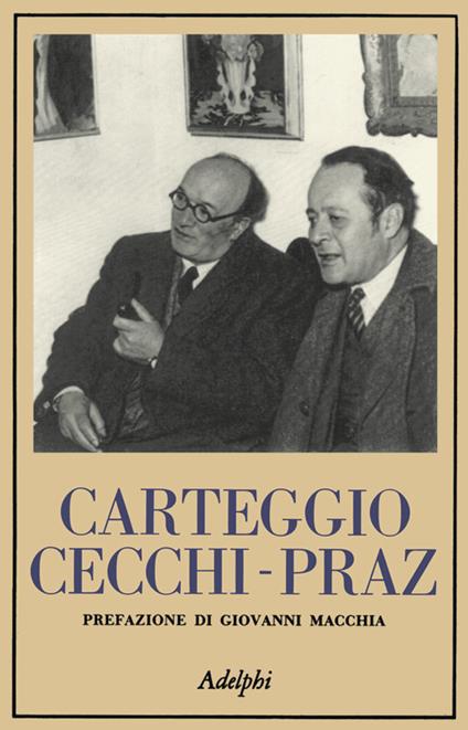 Carteggio Cecchi-Praz - Emilio Cecchi,Mario Praz - copertina