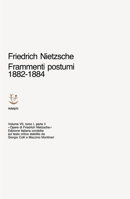Opere complete. Vol. 7/1: Frammenti postumi (1882-1884). Parte 2ª - Friedrich Nietzsche - copertina