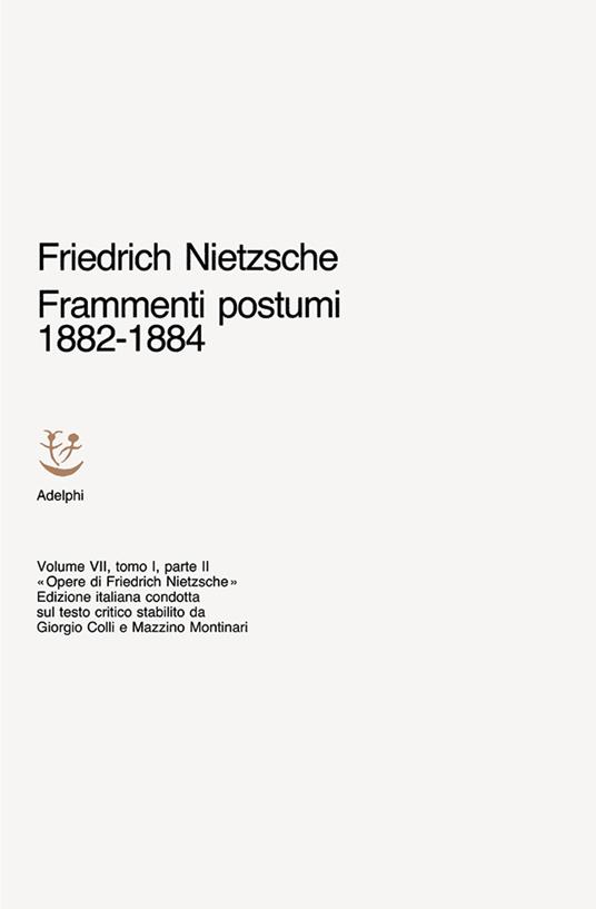 Opere complete. Vol. 7/1: Frammenti postumi (1882-1884). Parte 2ª - Friedrich Nietzsche - copertina