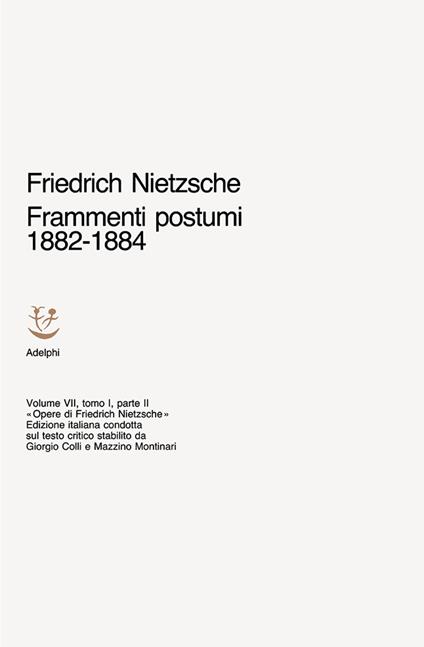 Opere complete. Vol. 7\1: Frammenti postumi (1882-1884). Parte 2ª. - Friedrich Nietzsche - copertina