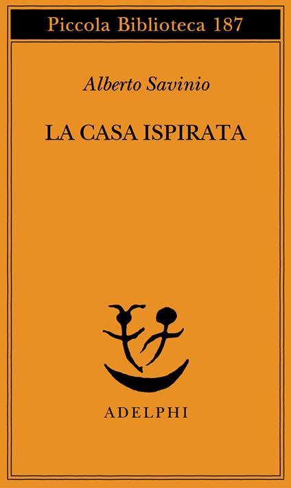 La casa ispirata - Alberto Savinio - copertina