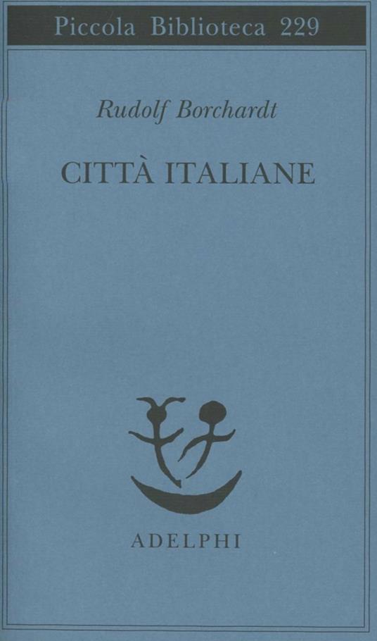 Città italiane - Rudolf Borchardt - copertina