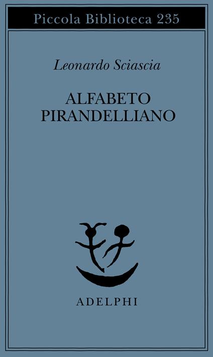 Alfabeto pirandelliano - Leonardo Sciascia - copertina