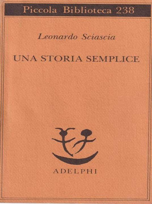 Una storia semplice - Leonardo Sciascia - 2