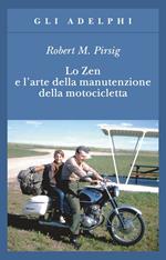 Lo zen e l'arte della manutenzione della motocicletta