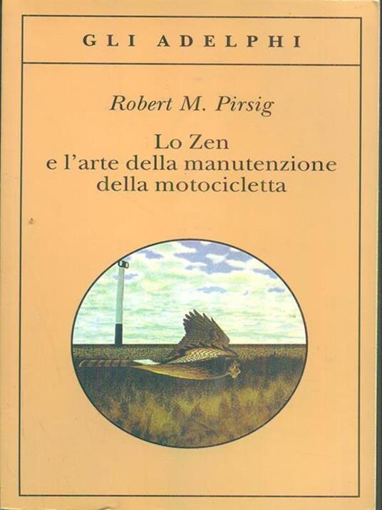 Lo zen e l'arte della manutenzione della motocicletta - Robert M. Pirsig - copertina