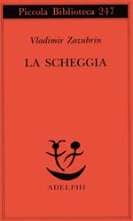 La scheggia. Racconto su lei e ancora su lei