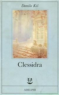 Clessidra - Danilo Kis - copertina