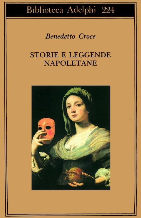 Storie e leggende napoletane - Benedetto Croce - copertina