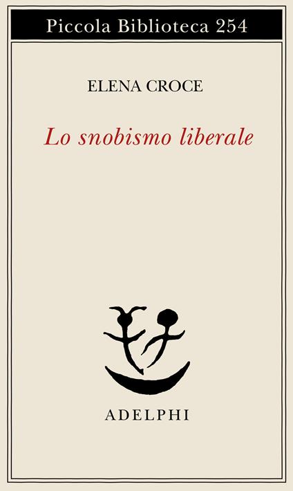 Lo snobismo liberale - Elena Croce - copertina