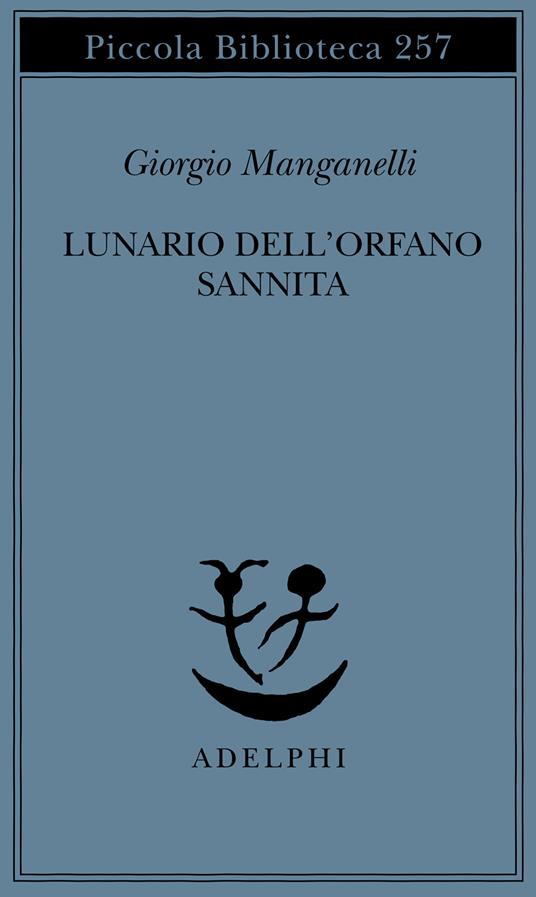 Lunario dell'orfano sannita - Giorgio Manganelli - copertina