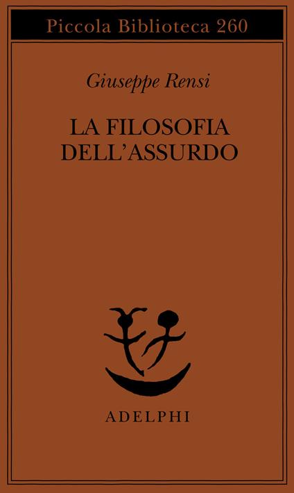 La filosofia dell'assurdo - Giuseppe Rensi - copertina