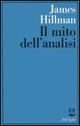 Il mito dell'analisi - James Hillman - copertina