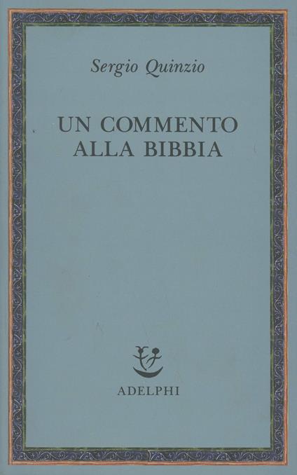Un commento alla Bibbia - Sergio Quinzio - copertina