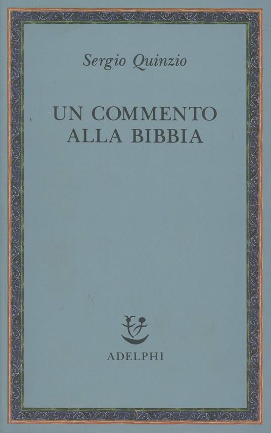 Un commento alla Bibbia - Sergio Quinzio - copertina