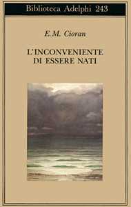 L'inconveniente di essere nati