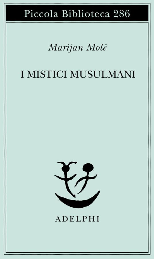 I mistici musulmani - Marijan Molé - copertina