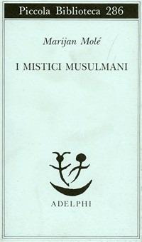 I mistici musulmani - Marijan Molé - copertina
