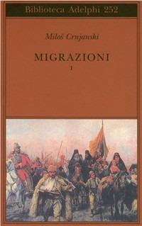 Migrazioni. Vol. 1 - Milos Crnjanski - copertina