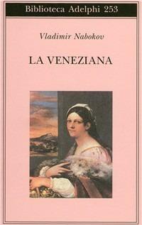 La veneziana e altri racconti - Vladimir Nabokov - copertina