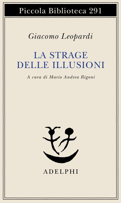 La strage delle illusioni - Giacomo Leopardi - copertina