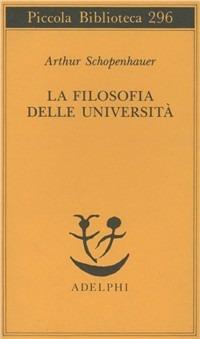 La filosofia delle università - Arthur Schopenhauer - copertina