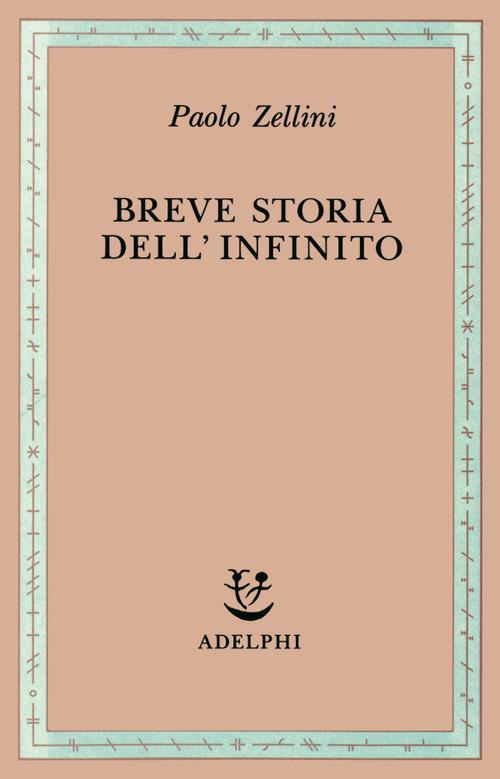 Breve storia dell'infinito - Paolo Zellini - copertina