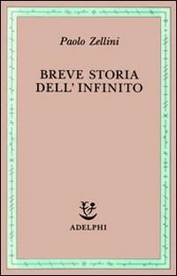 Breve storia dell'infinito - Paolo Zellini - copertina