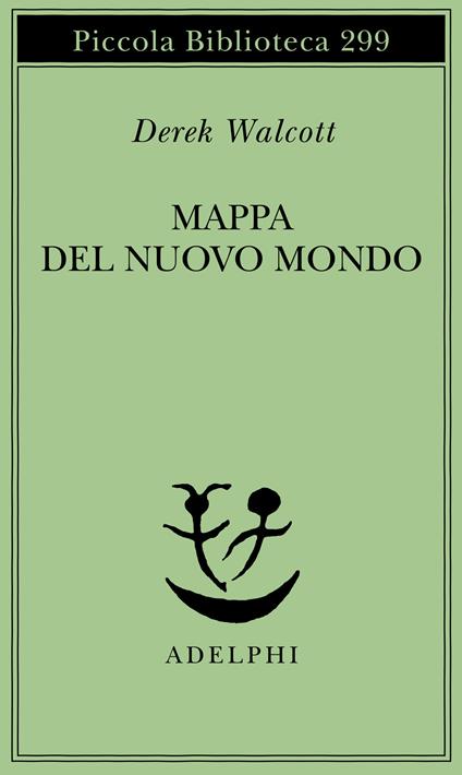 Mappa del nuovo mondo. Testo a fronte - Derek Walcott - copertina