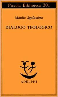 Dialogo teologico - Manlio Sgalambro - copertina