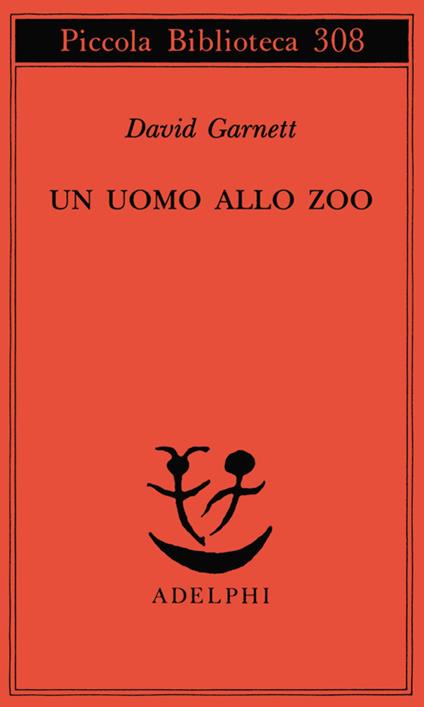 Un uomo allo zoo - David Garnett - copertina