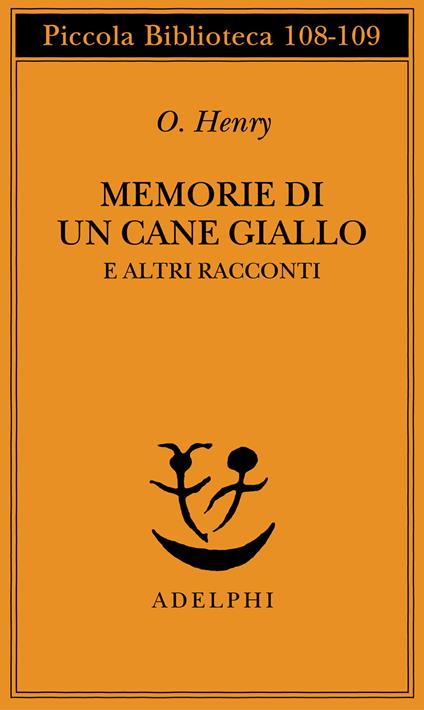 Memorie di un cane giallo e altri racconti - O. Henry - copertina