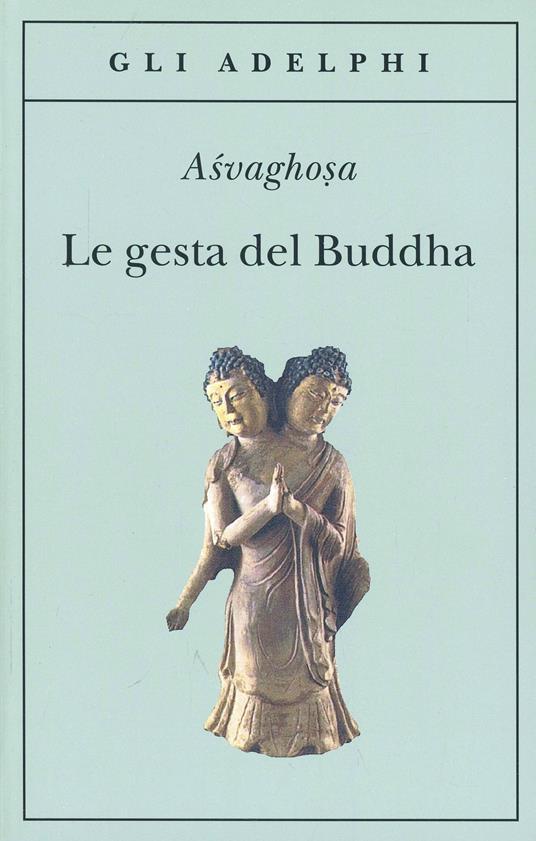 Le gesta del Buddha (Buddhacarita. Canti I-XIV) - Asvaghosa - copertina