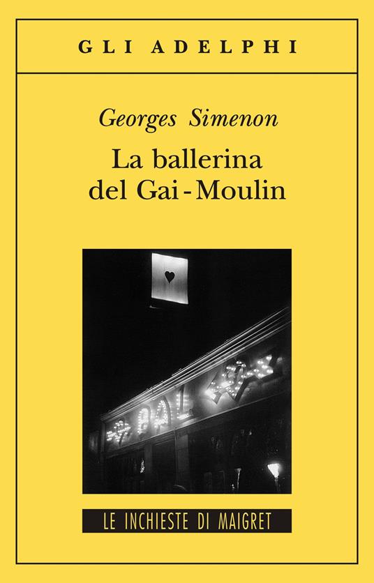 La ballerina del Gai-Moulin - Georges Simenon - copertina
