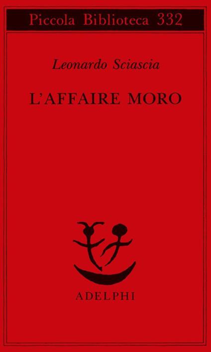 L'affaire Moro - Leonardo Sciascia - copertina