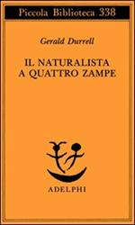 Il naturalista a quattro zampe