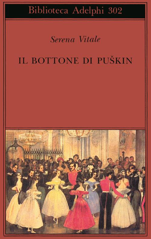 Il bottone di Puskin - Serena Vitale - copertina