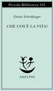 Che cos'è la vita? La cellula vivente dal punto di vista fisico