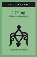 Libro I Ching. Il libro dei mutamenti. Con 3 monete 