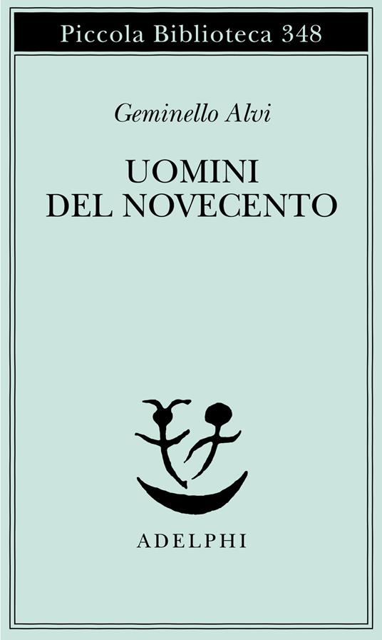 Uomini del Novecento - Geminello Alvi - copertina