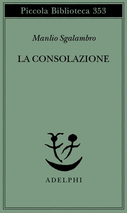La consolazione - Manlio Sgalambro - copertina